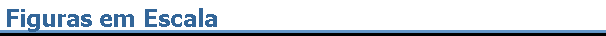 Figuras em Escala